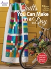 Quilts You Can Make in a Day : 14 Projects to Fit Your Time Budget - Book