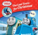 The Last Train for Christmas  (Thomas & Friends Engine Adventures) - eBook