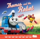 Thomas & Friends(TM): Thomas and the Robot - eBook