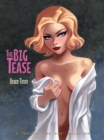 The Big Tease : A Naughty and Nice Collection - Book