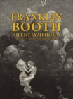 Franklin Booth : Silent Symphony - Book