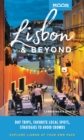 Moon Lisbon & Beyond (First Edition) : Day Trips, Local Spots, Strategies to Avoid Crowds - Book