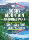 Moon Rocky Mountain National Park (Third Edition) : Hike, Camp, See Wildlife, Avoid Crowds - Book