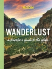 Wanderlust : A Traveler's Guide to the Globe (First Edition) - Book
