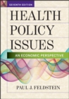 Health Policy Issues: An Economic Perspective, Seventh Edition - eBook