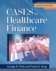 Cases in Healthcare Finance, Seventh Edition - eBook