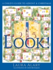 Look! : A Child's Guide to Advent and Christmas - eBook