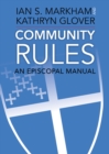 Community Rules : An Episcopal Manual - Book