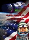 Alan B. Shepard, Jr. : The Mercury Project and America's First Man into Space - eBook