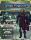 Starfinder Adventure Path: The Rune Drive Gambit (Against the Aeon Throne 3 of 3) - Book