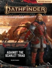 Pathfinder Adventure Path: Against the Scarlet Triad (Age of Ashes 5 of 6) [P2] - Book