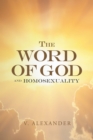 The Word of God and Homosexuality - eBook