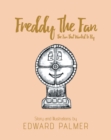 Freddy The Fan : The Fan That Wanted To Fly - eBook