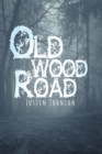 Old Wood Road - eBook