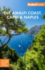 Fodor's The Amalfi Coast, Capri & Naples - Book