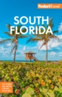 Fodor's South Florida : with Miami, Fort Lauderdale & the Keys - Book