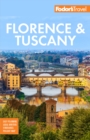 Fodor's Florence & Tuscany : with Assisi & the Best of Umbria - eBook