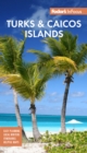 Fodor's InFocus Turks & Caicos Islands - Book
