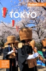 Fodor's Tokyo : with Side Trips to Mt. Fuji, Hakone, and Nikko - eBook
