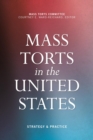 Mass Torts in the United States : Strategy & Practice - Book