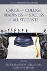 Career and College Readiness and Success for All Students - eBook