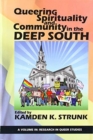 Queering Spirituality and Community in the Deep South - Book