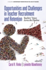 Opportunities and Challenges in Teacher Recruitment and Retention - eBook