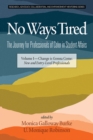 No Ways Tired : The Journey for Professionals of Color in Student Affairs - eBook
