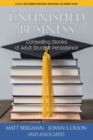 Unfinished Business : Compelling Stories of Adult Student Persistence - Book