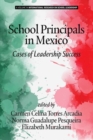 School Principals in Mexico : Cases of Leadership Success - Book