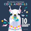 My Sticker Paintings: Cool Animals : 10 Magnificent Paintings - Book