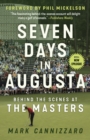 Seven Days in Augusta : Behind the Scenes At the Masters - eBook