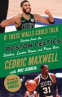 If These Walls Could Talk: Boston Celtics - eBook
