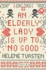 An Elderly Lady Is Up To No Good - Book