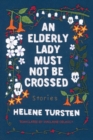 Elderly Lady Must Not Be Crossed - eBook