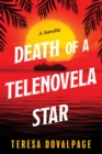 Death of a Telenovela Star (A Novella) - eBook