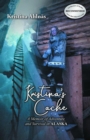 Kristina's Cache : A Memoir of Adventure and Survival in Alaska - eBook