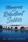 Memories of a Reluctant Soldier: : The Cold War Revisited - eBook