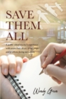 Save Them All : A public school teacher's experience with severe child abuse, street gangs, and problems facing our schools - eBook