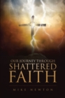 Our Journey Through Shattered Faith - eBook