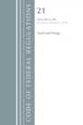 Code of Federal Regulations, Title 21 Food and Drugs 300-499, Revised as of April 1, 2018 - Book