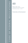 Code of Federal Regulations, Title 40 Protection of the Environment 52.1019-52.2019, Revised as of July 1, 2018 - Book