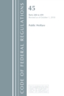 Code of Federal Regulations, Title 45 Public Welfare 200-499, Revised as of October 1, 2018 - Book