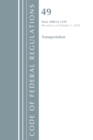 Code of Federal Regulations, Title 49 Transportation 1000-1199, Revised as of October 1, 2018 - Book