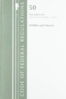 Code of Federal Regulations, Title 50 Wildlife and Fisheries 600-659, Revised as of October 1, 2018 - Book