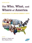 Who, What, and Where of America : Understanding the American Community Survey - eBook