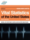 Vital Statistics of the United States 2020 : Births, Life Expectancy, Deaths, and Selected Health Data - eBook