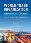 WTO Dispute Settlement Decisions: Bernan's Annotated Reporter: Decisions Reported: 15 August 2011–2 September 2011 - Book