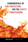 Fundamentals of Fire Protection for the Safety Professional - eBook