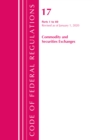 Code of Federal Regulations, Title 17 Commodity and Securities Exchanges 1-40, Revised as of April 1, 2020 - Book